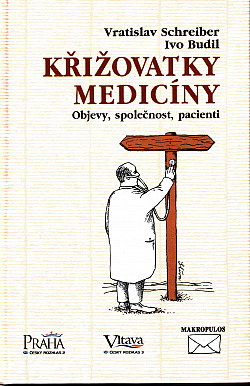 Křižovatky medicíny - Objevy, společnost, pacienti