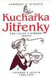 Kuchařka Jitřenky - pro chudé a střední vrstvy