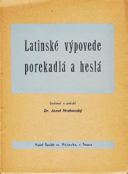 Latinské výpovede, porekadlá a heslá