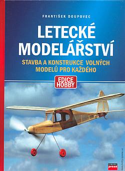 Letecké modelářství - stavba a konstrukce volných modelů pro každého