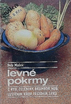 Levné pokrmy z ryb, zeleniny, brambor, hub, luštěnin, krup, těstovin, sýrů