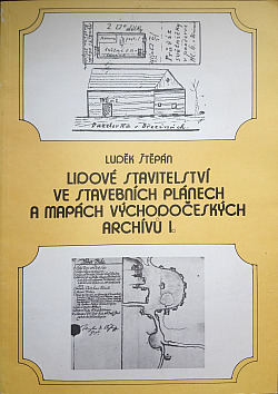 Lidové stavitelství ve stavebních plánech a mapách východočeských archivů I.