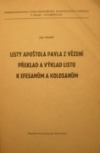 Listy apoštola Pavla z vězení, Překlad a výklad listu k Efesanům a Kolosanům