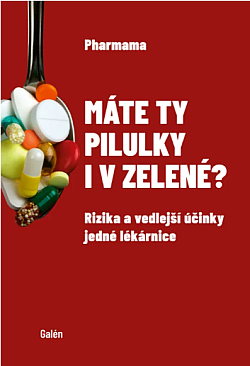 Máte ty pilulky i v zelené?: rizika a vedlejší účinky jedné lékárnice
