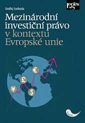 Mezinárodní investiční právo v kontextu Evropské unie