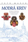 Modrá krev - Minulost a přítomnost 445 šlechtických rodů v českých zemích