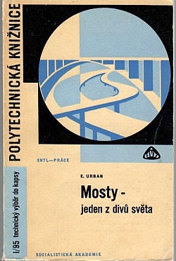 Mosty - jeden z divů světa