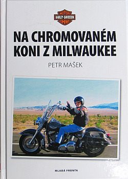 Na chromovaném koni z Milwaukee