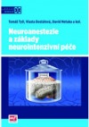 Neuroanestezie a základy neurointenzivní péče