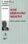 Nové křižovatky medicíny