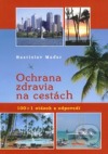 Ochrana zdravia na cestách