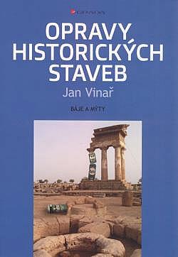 Opravy historických staveb: Báje a mýty