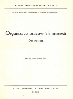 Organizace pracovních procesů: Obecná část