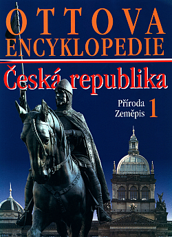 Ottova encyklopedie - Česká republika 1: Příroda, zeměpis