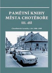 Pamětní knihy města Chotěboře III. díl