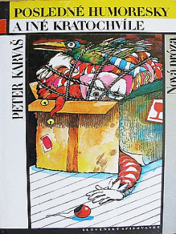 Posledné humoresky a iné kratochvíle