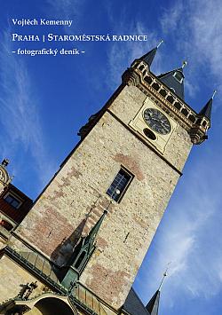 Praha: Staroměstská radnice - fotografický deník
