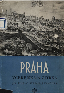 Praha včerejška a zítřka