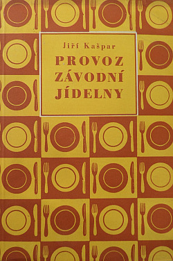 Provoz závodní jídelny