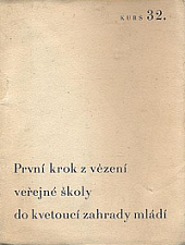 První krok z vězení veřejné školy do kvetoucí zahrady
