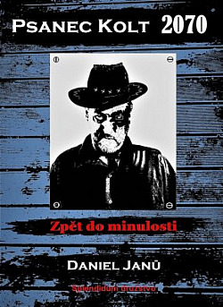 Psanec Kolt 2070: Zpět do minulosti