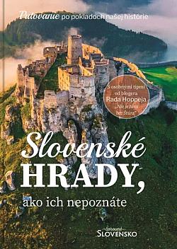 Slovenské hrady, ako ich nepoznáte