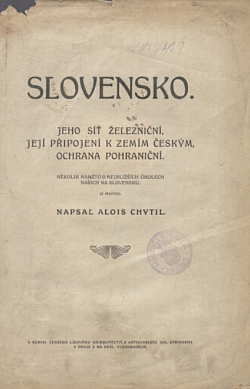 Slovensko, jeho železniční síť, její připojení k zemím českým, ochrana pohraniční