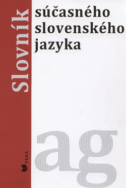 Slovník súčasného slovenského jazyka (A - G)