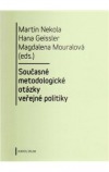 Současné metodologické otázky veřejné politiky