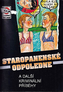 Staropanenské odpoledne a další kriminální příběhy