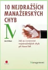 10 nejdražších manažerských chyb
