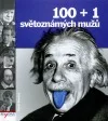 100 + 1 světoznámých mužů