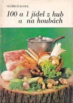 100 a 1 jídel z hub a na houbách