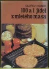 100 a 1 jídel z mletého masa