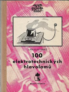 100 elektrotechnických hlavolamů