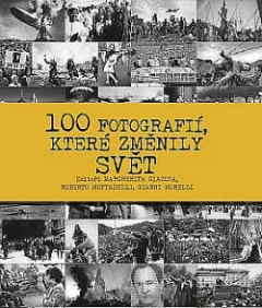100 fotografií, které změnily svět