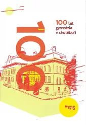 100 let gymnázia v Chotěboři