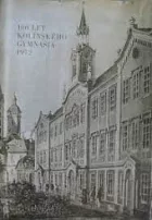 100 let kolínského gymnasia