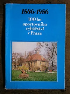 100 let sportovního rybářství v Praze