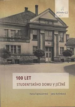 100 let Studentského domu v Jičíně