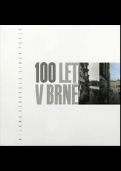 100 let v Brně