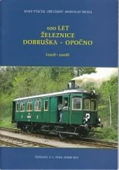 100 let železnice Dobruška - Opočno