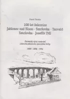 100 let železnice Jablonec nad Nisou - Smržovka - Tanvald, Smržovka - Josefův důl