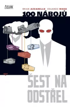 100 nábojů: Šest na odstřel