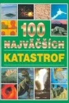 100 najväčších katastrof