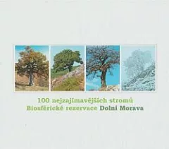 100 nejzajímavějších stromů Biosférické rezervace Dolní Morava