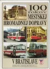 100 rokov mestskej hromadnej dopravy v Bratislave