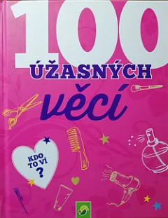100 úžasných věcí