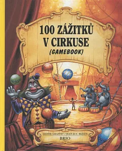 100 zážitků v cirkuse