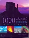 1000 zázraků přírody, které musíte vidět